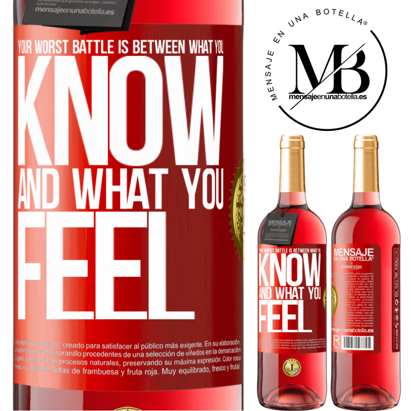 29,95 € Free Shipping | Rosé Wine ROSÉ Edition Your worst battle is between what you know and what you feel Red Label. Customizable label Young wine Harvest 2022 Tempranillo