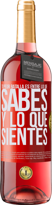 «Tu peor batalla es entre lo que sabes y lo que sientes» Edición ROSÉ