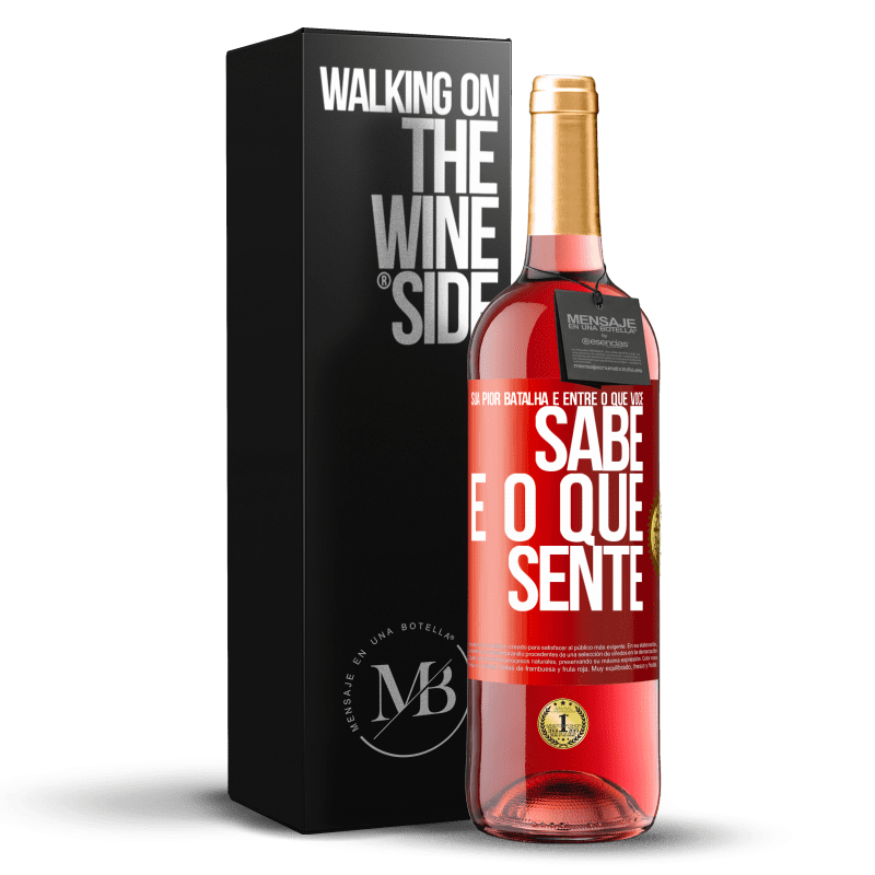 29,95 € Envio grátis | Vinho rosé Edição ROSÉ Sua pior batalha é entre o que você sabe e o que sente Etiqueta Vermelha. Etiqueta personalizável Vinho jovem Colheita 2024 Tempranillo