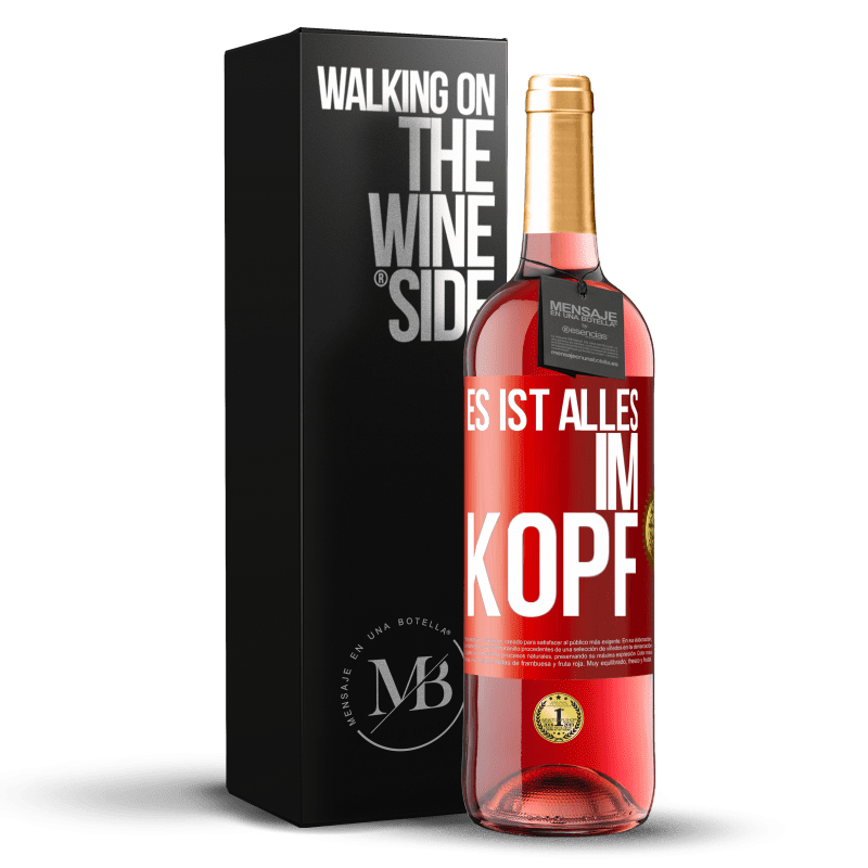 29,95 € Kostenloser Versand | Roséwein ROSÉ Ausgabe Es ist alles im Kopf Rote Markierung. Anpassbares Etikett Junger Wein Ernte 2023 Tempranillo