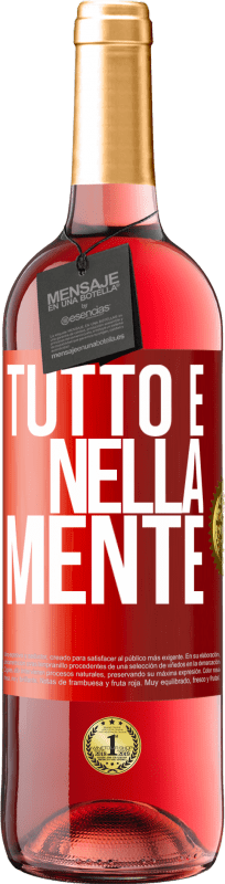 «Tutto è nella mente» Edizione ROSÉ