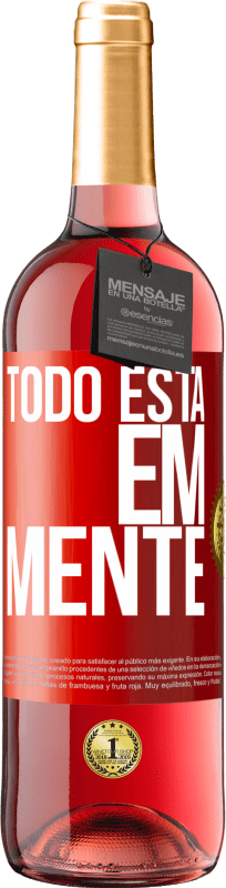 29,95 € | Vinho rosé Edição ROSÉ Todo está em mente Etiqueta Vermelha. Etiqueta personalizável Vinho jovem Colheita 2023 Tempranillo