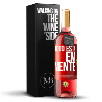 «Todo está em mente» Edição ROSÉ