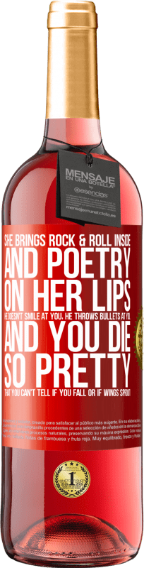 29,95 € 免费送货 | 桃红葡萄酒 ROSÉ版 她将摇滚乐带入其中，并在她的嘴唇上写诗。他不对你微笑，他向你投弹，你死得如此漂亮，你无法分辨你是摔倒了还是翅膀发芽了 红色标签. 可自定义的标签 青年酒 收成 2025 Tempranillo