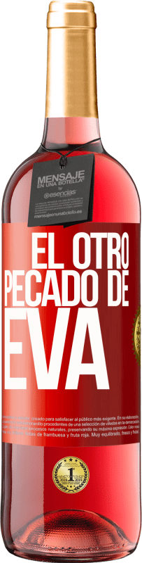 29,95 € | Vino Rosado Edición ROSÉ El otro pecado de Eva Etiqueta Roja. Etiqueta personalizable Vino joven Cosecha 2024 Tempranillo