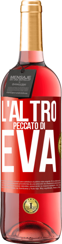 29,95 € Spedizione Gratuita | Vino rosato Edizione ROSÉ L'altro peccato di Eva Etichetta Rossa. Etichetta personalizzabile Vino giovane Raccogliere 2025 Tempranillo