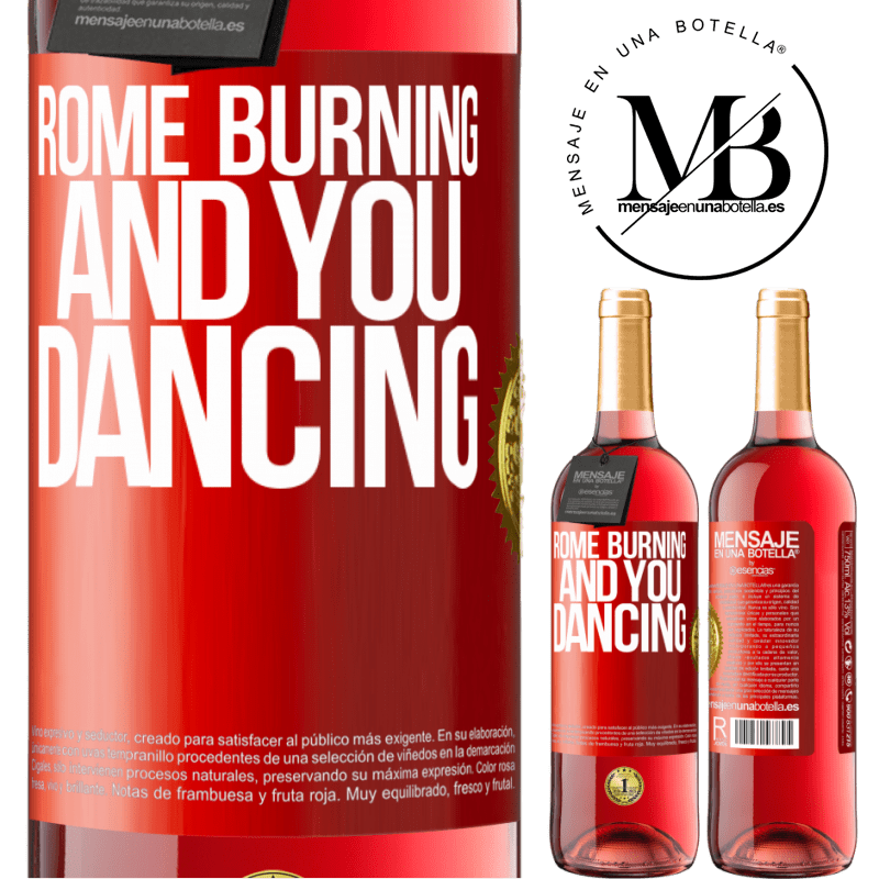 29,95 € Free Shipping | Rosé Wine ROSÉ Edition Rome burning and you dancing Red Label. Customizable label Young wine Harvest 2021 Tempranillo