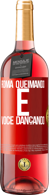 29,95 € | Vinho rosé Edição ROSÉ Roma queimando e você dançando Etiqueta Vermelha. Etiqueta personalizável Vinho jovem Colheita 2024 Tempranillo