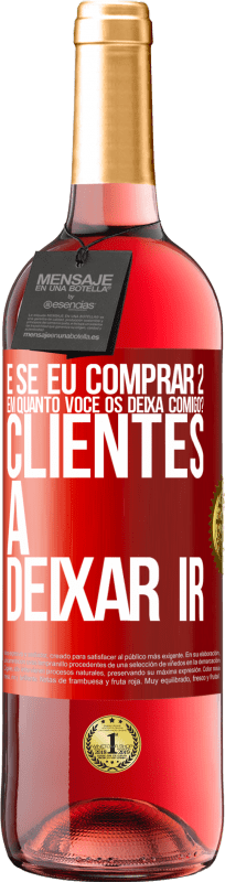 29,95 € | Vinho rosé Edição ROSÉ e se eu comprar 2 em quanto você os deixa comigo? Clientes a deixar ir Etiqueta Vermelha. Etiqueta personalizável Vinho jovem Colheita 2025 Tempranillo