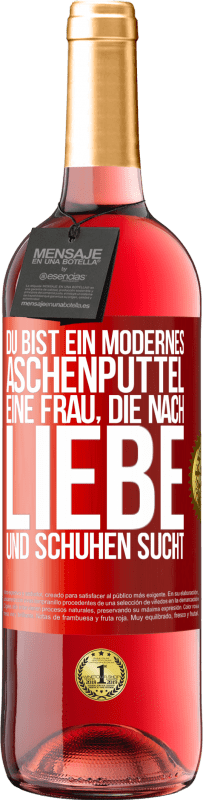 29,95 € Kostenloser Versand | Roséwein ROSÉ Ausgabe Du bist ein modernes Aschenputtel, eine Frau, die nach Liebe und Schuhen sucht Rote Markierung. Anpassbares Etikett Junger Wein Ernte 2024 Tempranillo