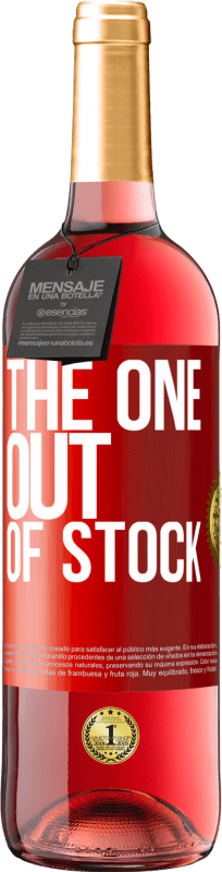 29,95 € Бесплатная доставка | Розовое вино Издание ROSÉ The one out of stock Красная метка. Настраиваемая этикетка Молодое вино Урожай 2025 Tempranillo