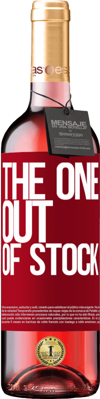 29,95 € Envoi gratuit | Vin rosé Édition ROSÉ The one out of stock Étiquette Rouge. Étiquette personnalisable Vin jeune Récolte 2025 Tempranillo