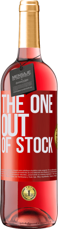 29,95 € Kostenloser Versand | Roséwein ROSÉ Ausgabe The one out of stock Rote Markierung. Anpassbares Etikett Junger Wein Ernte 2025 Tempranillo