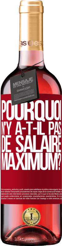 29,95 € Envoi gratuit | Vin rosé Édition ROSÉ pourquoi n'y a-t-il pas de salaire maximum? Étiquette Rouge. Étiquette personnalisable Vin jeune Récolte 2024 Tempranillo