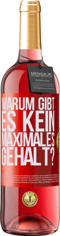 29,95 € | Roséwein ROSÉ Ausgabe warum gibt es kein maximales Gehalt? Rote Markierung. Anpassbares Etikett Junger Wein Ernte 2024 Tempranillo