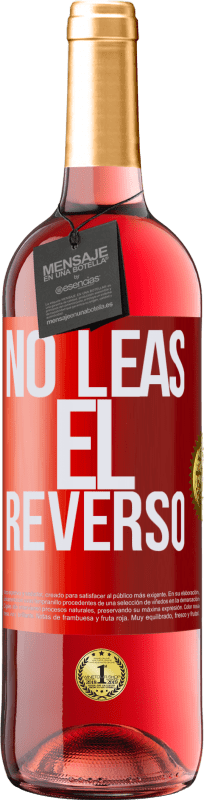 29,95 € Envío gratis | Vino Rosado Edición ROSÉ No leas el reverso Etiqueta Roja. Etiqueta personalizable Vino joven Cosecha 2023 Tempranillo