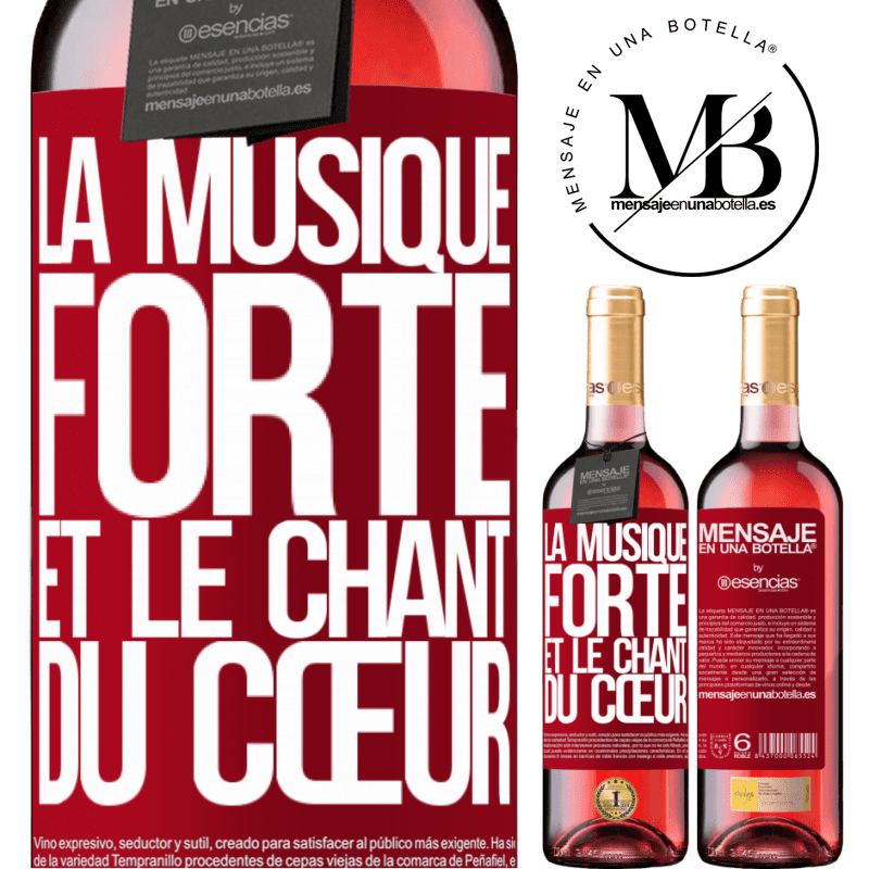 «La musique forte et le cœur en chantant» Édition ROSÉ