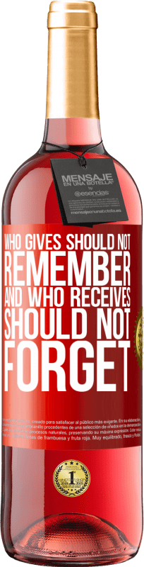 29,95 € | 桃红葡萄酒 ROSÉ版 谁付出不应该记住，谁接受不应该忘记 红色标签. 可自定义的标签 青年酒 收成 2023 Tempranillo