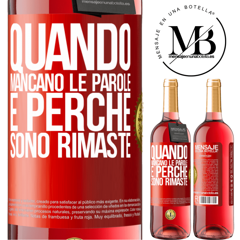 29,95 € Spedizione Gratuita | Vino rosato Edizione ROSÉ Quando mancano le parole, è perché sono rimaste Etichetta Rossa. Etichetta personalizzabile Vino giovane Raccogliere 2023 Tempranillo