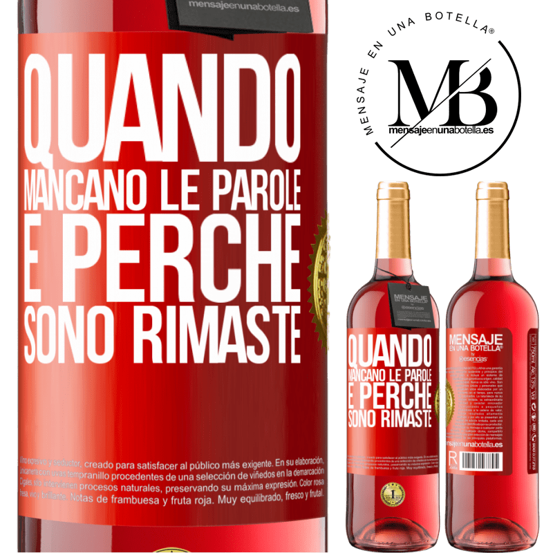 29,95 € Spedizione Gratuita | Vino rosato Edizione ROSÉ Quando mancano le parole, è perché sono rimaste Etichetta Rossa. Etichetta personalizzabile Vino giovane Raccogliere 2025 Tempranillo
