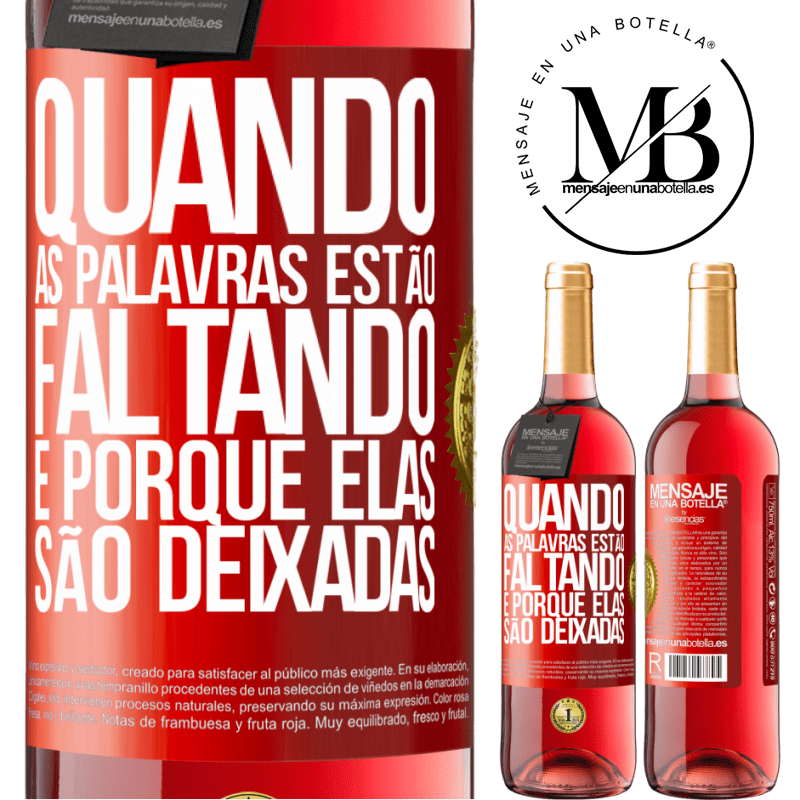 29,95 € Envio grátis | Vinho rosé Edição ROSÉ Quando as palavras estão faltando, é porque elas são deixadas Etiqueta Vermelha. Etiqueta personalizável Vinho jovem Colheita 2023 Tempranillo