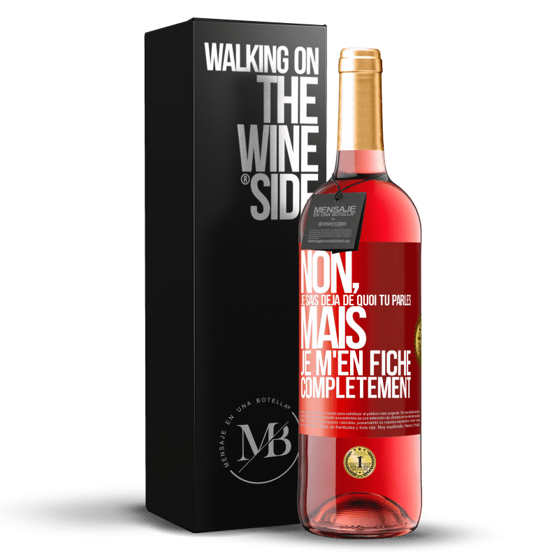 29,95 € Envoi gratuit | Vin rosé Édition ROSÉ Non, je sais déjà de quoi tu parles, mais je m'en fiche complètement Étiquette Rouge. Étiquette personnalisable Vin jeune Récolte 2025 Tempranillo