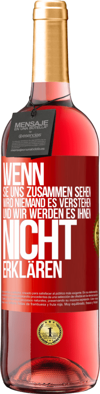 «Wenn sie uns zusammen sehen, wird niemand es verstehen, und wir werden es ihnen nicht erklären» ROSÉ Ausgabe