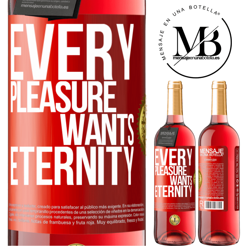 24,95 € Free Shipping | Rosé Wine ROSÉ Edition Every pleasure wants eternity Red Label. Customizable label Young wine Harvest 2021 Tempranillo