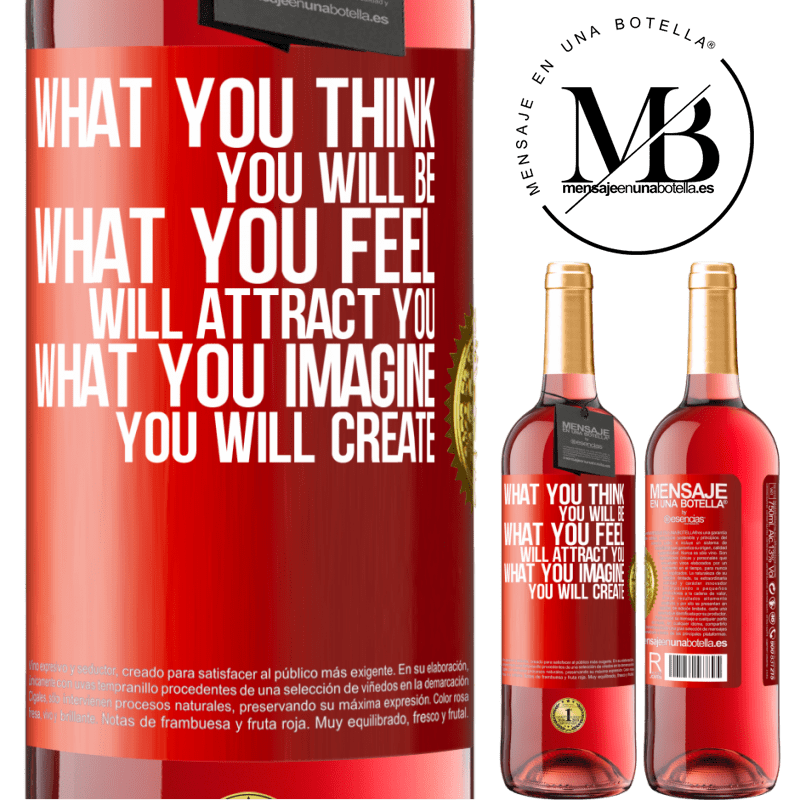 24,95 € Free Shipping | Rosé Wine ROSÉ Edition What you think you will be, what you feel will attract you, what you imagine you will create Red Label. Customizable label Young wine Harvest 2021 Tempranillo