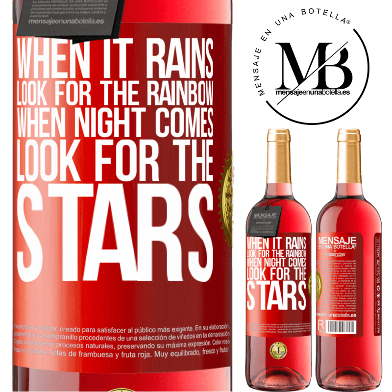 24,95 € Free Shipping | Rosé Wine ROSÉ Edition When it rains, look for the rainbow, when night comes, look for the stars Red Label. Customizable label Young wine Harvest 2021 Tempranillo