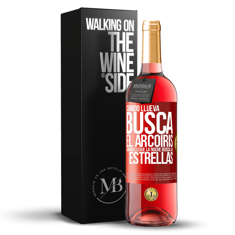 29,95 € Envío gratis | Vino Rosado Edición ROSÉ Cuando llueva, busca el arcoiris, cuando llegue la noche, busca las estrellas Etiqueta Roja. Etiqueta personalizable Vino joven Cosecha 2024 Tempranillo