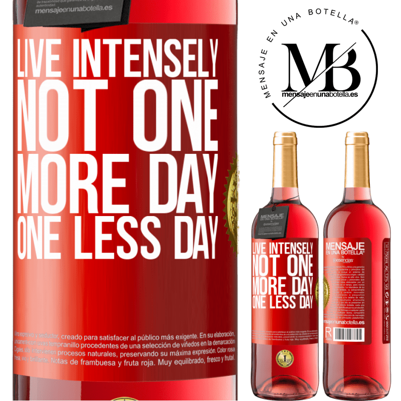29,95 € Free Shipping | Rosé Wine ROSÉ Edition Live intensely, not one more day, one less day Red Label. Customizable label Young wine Harvest 2022 Tempranillo