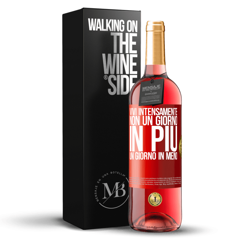 29,95 € Spedizione Gratuita | Vino rosato Edizione ROSÉ Vivi intensamente, non un giorno in più, un giorno in meno Etichetta Rossa. Etichetta personalizzabile Vino giovane Raccogliere 2025 Tempranillo