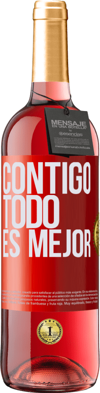 29,95 € | Vino Rosado Edición ROSÉ Contigo todo es mejor Etiqueta Roja. Etiqueta personalizable Vino joven Cosecha 2023 Tempranillo