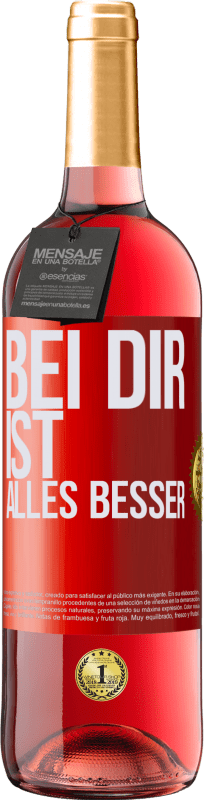 29,95 € | Roséwein ROSÉ Ausgabe Bei dir ist alles besser Rote Markierung. Anpassbares Etikett Junger Wein Ernte 2023 Tempranillo