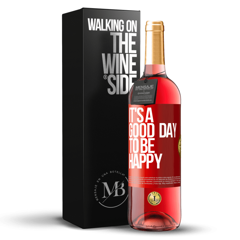 29,95 € Free Shipping | Rosé Wine ROSÉ Edition It's a good day to be happy Red Label. Customizable label Young wine Harvest 2023 Tempranillo