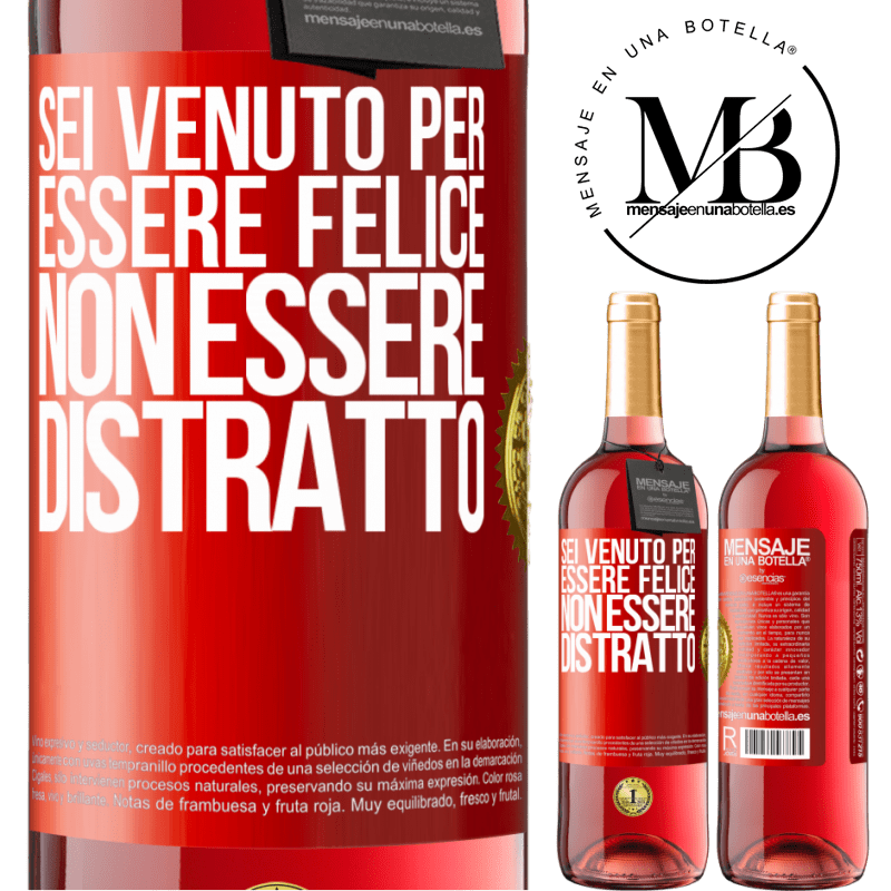 29,95 € Spedizione Gratuita | Vino rosato Edizione ROSÉ Sei venuto per essere felice, non essere distratto Etichetta Rossa. Etichetta personalizzabile Vino giovane Raccogliere 2024 Tempranillo