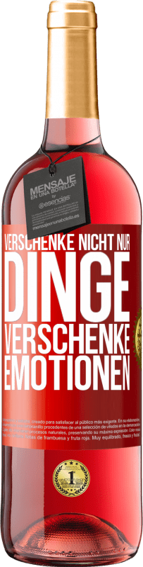 29,95 € | Roséwein ROSÉ Ausgabe Verschenke nicht nur Dinge, verschenke Emotionen Rote Markierung. Anpassbares Etikett Junger Wein Ernte 2024 Tempranillo