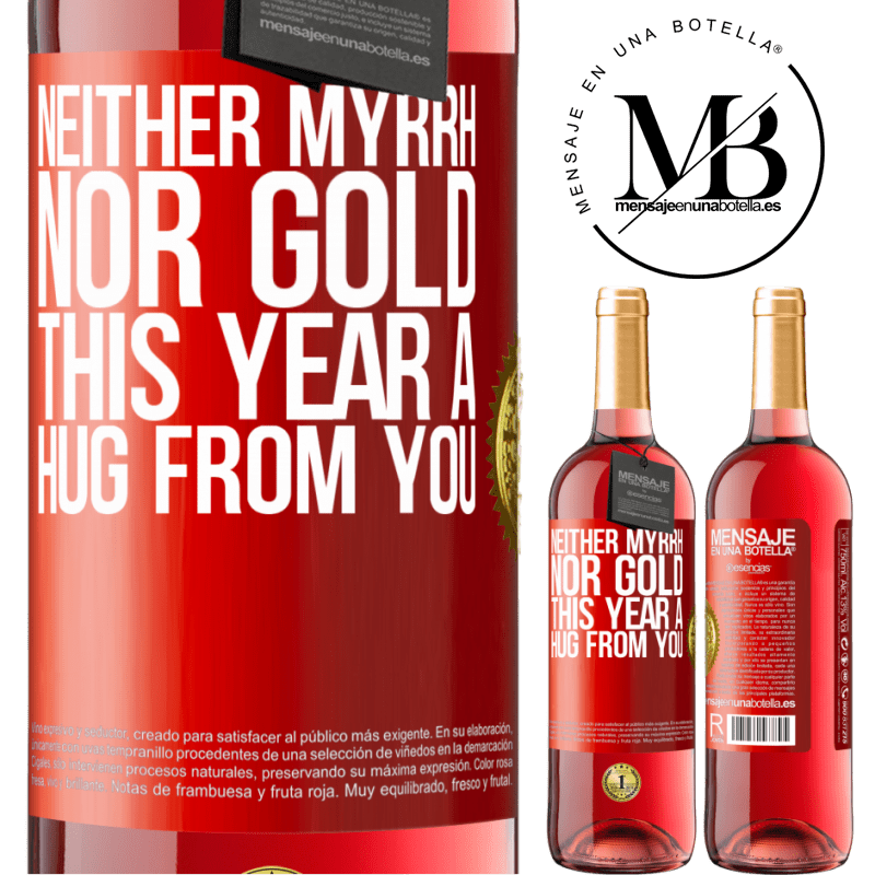 29,95 € Free Shipping | Rosé Wine ROSÉ Edition Neither myrrh, nor gold. This year a hug from you Red Label. Customizable label Young wine Harvest 2023 Tempranillo