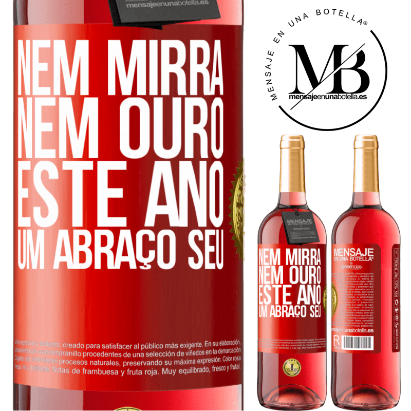 29,95 € Envio grátis | Vinho rosé Edição ROSÉ Nem mirra, nem ouro. Este ano um abraço seu Etiqueta Vermelha. Etiqueta personalizável Vinho jovem Colheita 2023 Tempranillo