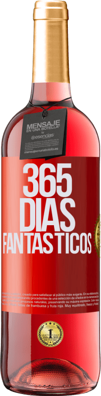 29,95 € | Vino Rosado Edición ROSÉ 365 días fantásticos Etiqueta Roja. Etiqueta personalizable Vino joven Cosecha 2023 Tempranillo