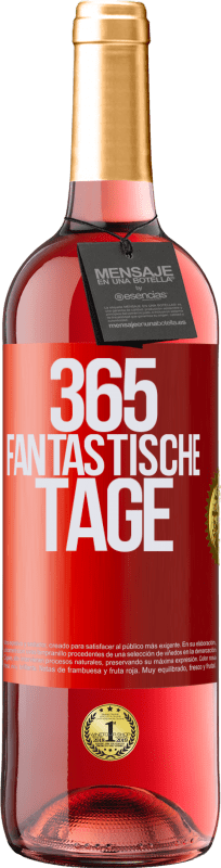 29,95 € | Roséwein ROSÉ Ausgabe 365 fantastische Tage Rote Markierung. Anpassbares Etikett Junger Wein Ernte 2023 Tempranillo