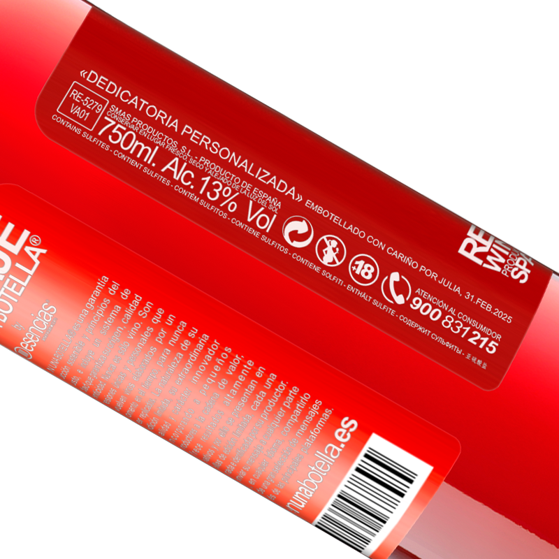 Total traceability. «Happy Birthday. That today and always you have reasons to smile and be happy» ROSÉ Edition