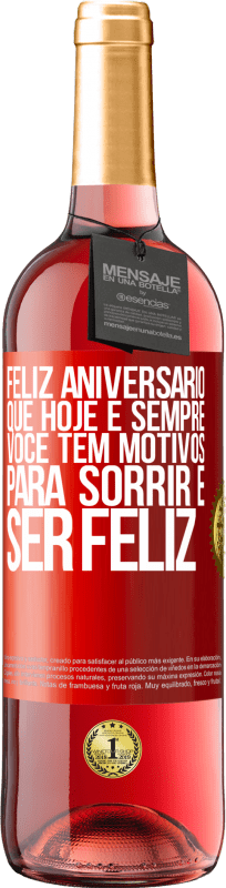 29,95 € | Vinho rosé Edição ROSÉ Feliz aniversário. Que hoje e sempre você tem motivos para sorrir e ser feliz Etiqueta Vermelha. Etiqueta personalizável Vinho jovem Colheita 2025 Tempranillo
