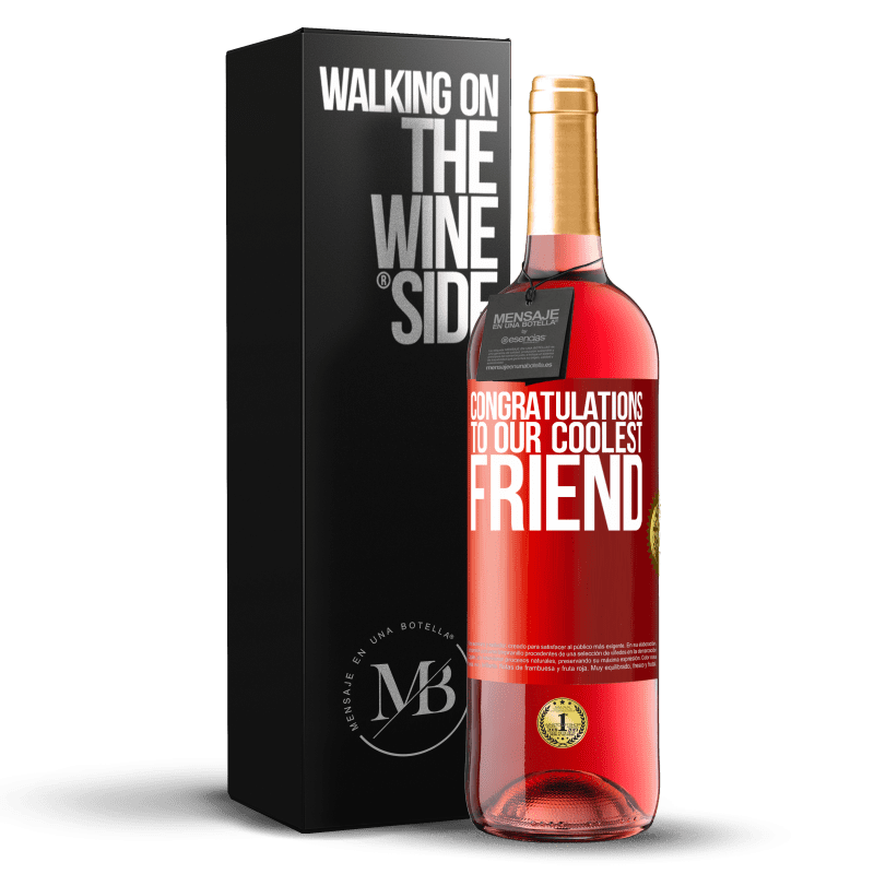 29,95 € Free Shipping | Rosé Wine ROSÉ Edition Congratulations to our coolest friend Red Label. Customizable label Young wine Harvest 2022 Tempranillo