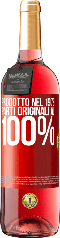 29,95 € Spedizione Gratuita | Vino rosato Edizione ROSÉ Prodotto nel 1978. Parti originali al 100% Etichetta Rossa. Etichetta personalizzabile Vino giovane Raccogliere 2024 Tempranillo