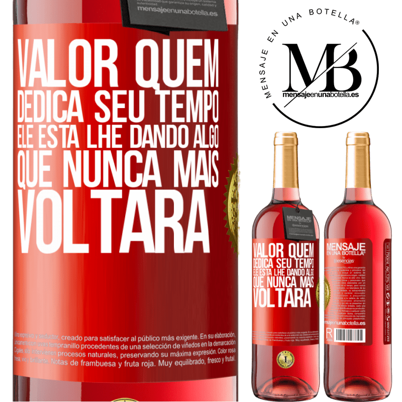 29,95 € Envio grátis | Vinho rosé Edição ROSÉ Valor quem dedica seu tempo. Ele está lhe dando algo que nunca mais voltará Etiqueta Vermelha. Etiqueta personalizável Vinho jovem Colheita 2023 Tempranillo