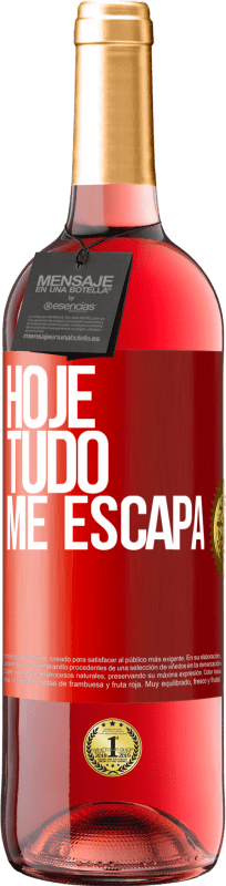 29,95 € | Vinho rosé Edição ROSÉ Hoje tudo me escapa Etiqueta Vermelha. Etiqueta personalizável Vinho jovem Colheita 2024 Tempranillo