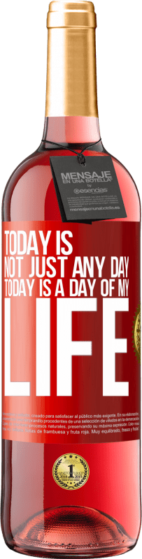 «Today is not just any day, today is a day of my life» ROSÉ Edition