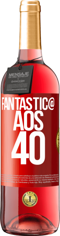 29,95 € | Vinho rosé Edição ROSÉ Fantástic@ aos 40 Etiqueta Vermelha. Etiqueta personalizável Vinho jovem Colheita 2024 Tempranillo